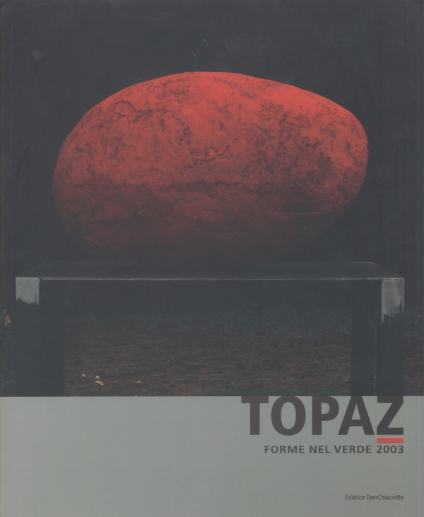 Topaz. Forme nel verde 2003