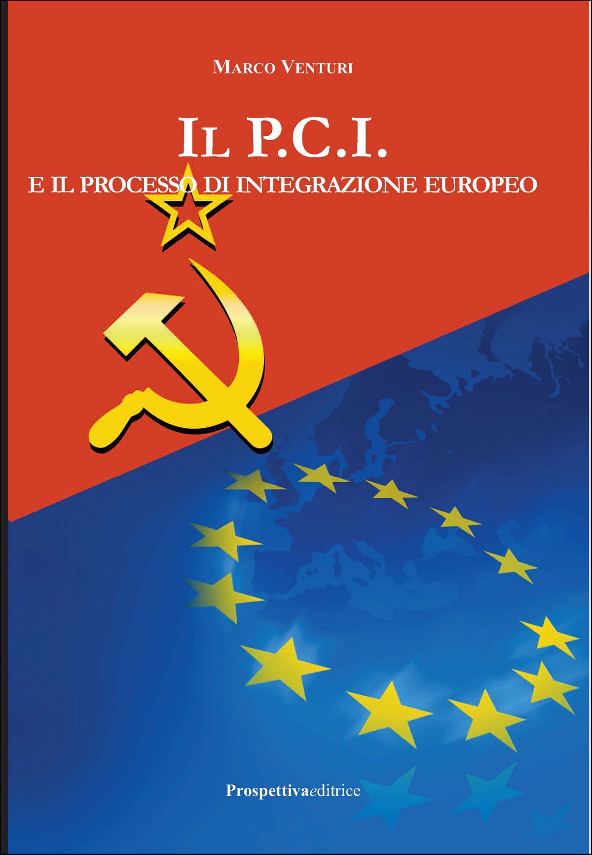 Il PCI e il processo di integrazione europeo