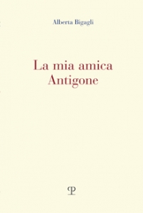 La mia amica Antigone