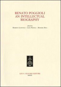Renato Poggioli. An intellectual biography