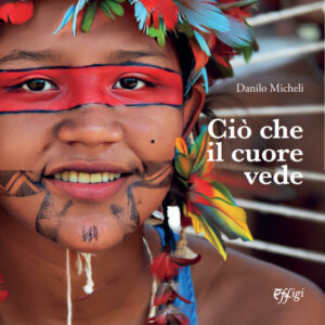 Ciò che il cuore vede