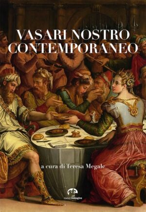 Vasari nostro contemporaneo