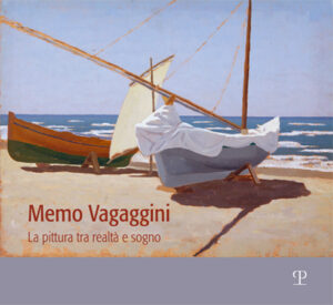 Memo Vagaggini. La pittura tra realtà e sogno