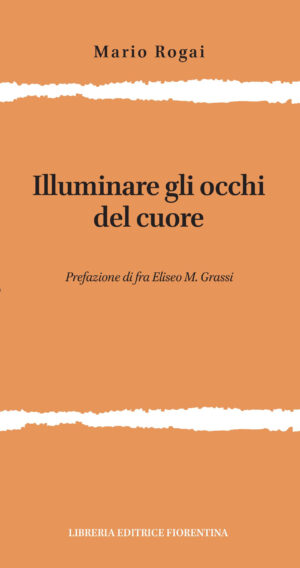 Illuminare gli occhi del cuore