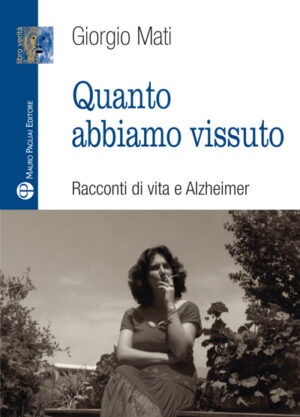 Quanto abbiamo vissuto